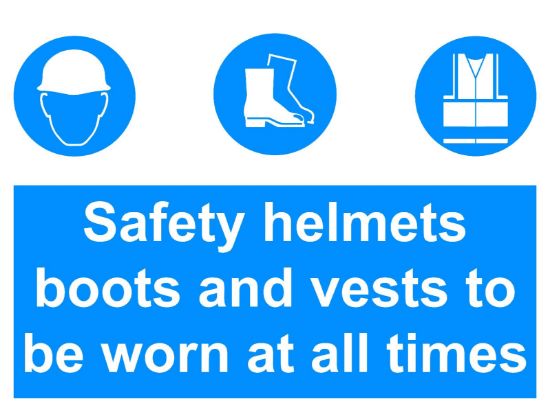 Picture of Safety Helmets, Boots And Vests To Be Worn At All Times