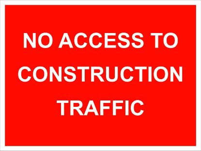 Picture of No Access To Construction Traffic