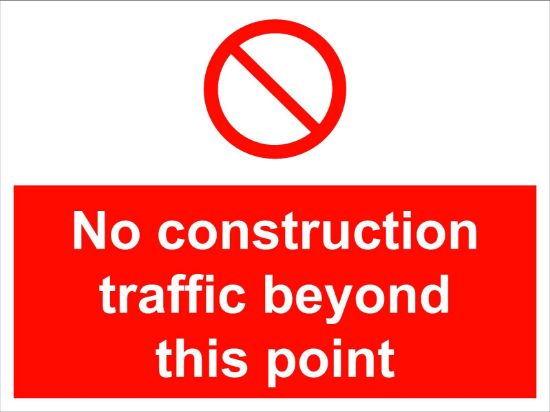 Picture of No Construction Traffic Beyond This Point