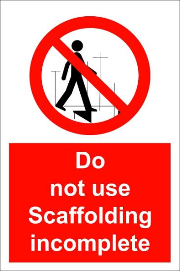 Picture of Do Not Use Scaffolding Incomplete