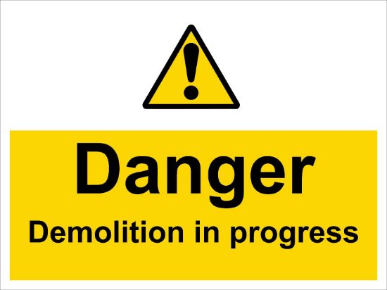 Picture of Danger Demolition In Progress
