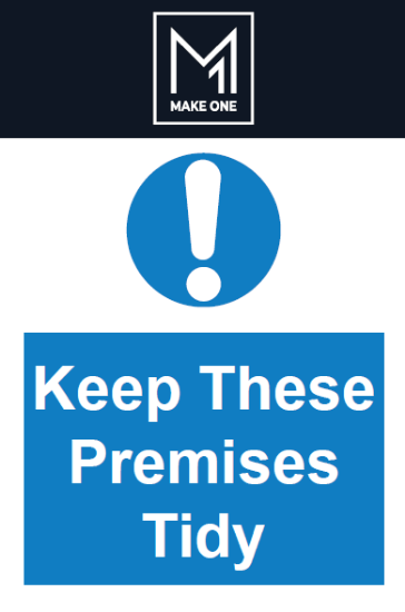 Picture of Keep These Premises Tidy