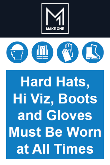 Picture of Hard Hats, Hi Vis, Boots & Gloves Must Be Worn