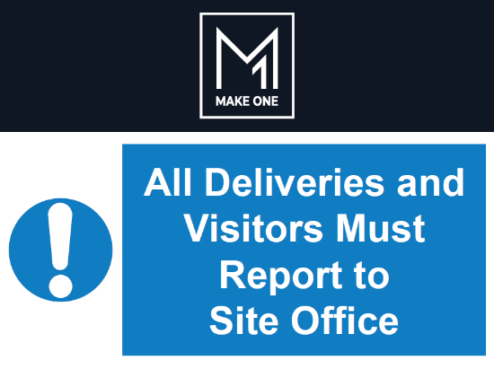 Picture of All Deliveries & Visitors Must Report To Site Office
