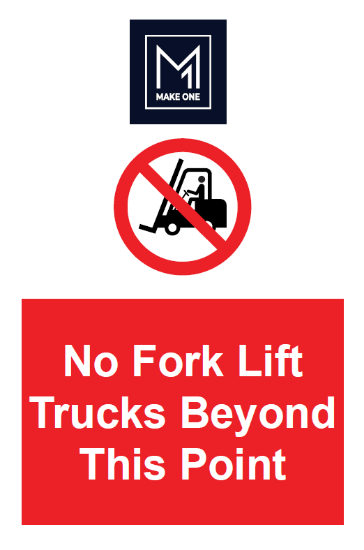 Picture of No Fork Lift Trucks Beyond This Point Signs