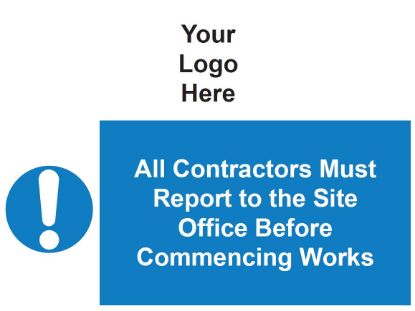 Picture of All Contractors Must Report to the Site Office 