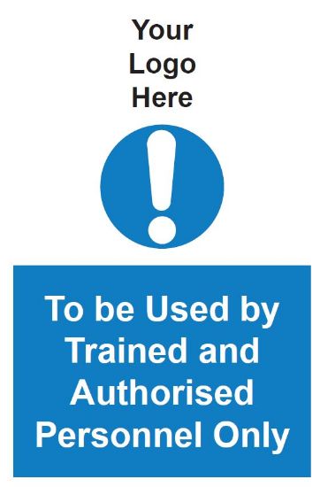 Picture of To Be Used by Trained and Authorised Personnel Only 