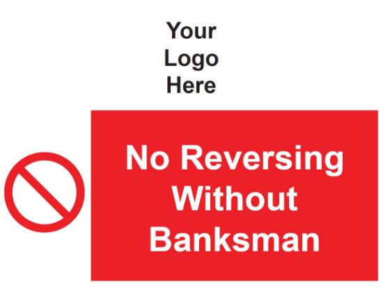 Picture of No Reversing without Banksman