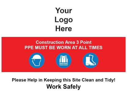 Picture of 3 point PPE Must be Worn at all times 