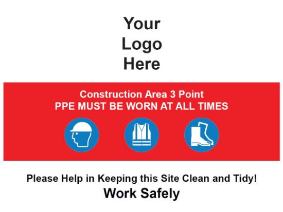 Picture of 3 point PPE Must be Worn at all times 
