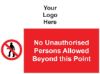 Picture of No Unathorised Persons Allowed Beyond this Point 