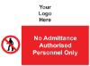 Picture of No Admittance Authorised Personnel Only 