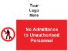 Picture of No Admittance to Unauthorised Personnel