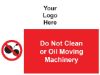 Picture of Do Not Clean or Oil Moving Machinery