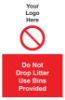Picture of Do Not Drop Litter Use Bins Provided 