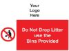 Picture of Do Not Drop Litter Use Bins Provided 