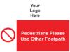 Picture of Pedestrians Please Use Other Footpath 