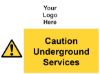Picture of Caution Underground Services 