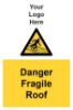 Picture of Danger Fragile Roof 