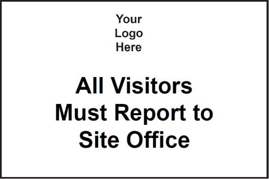 Picture of All Visitors Must Report to Site Office 